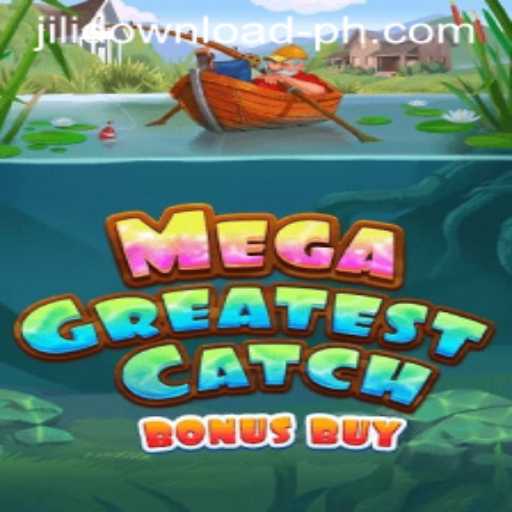 Experience the Thrill of MegaGreatestCatchBonusBuy: A Game Like No Other