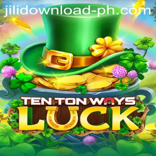 TenTonWaysLuck: Discover the Thrills of This Exciting New Game